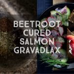 Beetroot Cured Salmon Gravadlax
