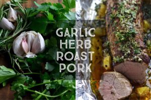 Garlic Herb Roast Pork
