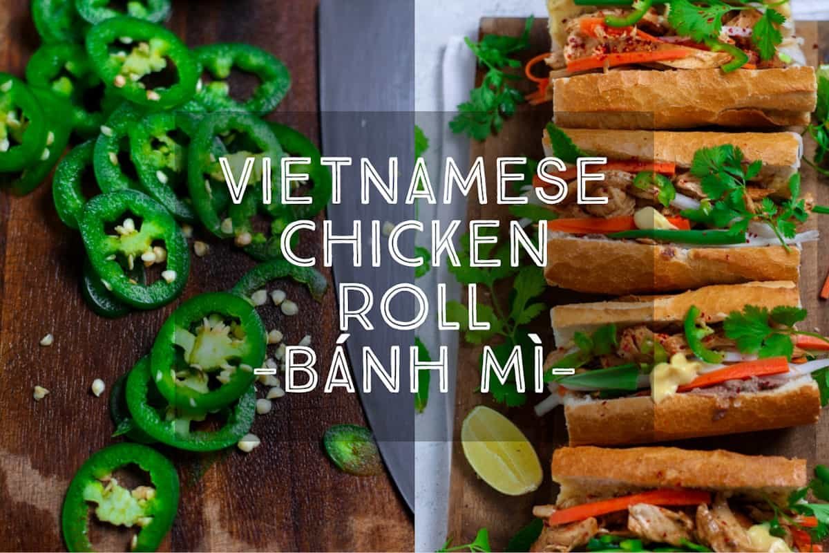Homemade Chicken Banh Mi Vietnamese roll