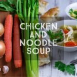 Chicken and Noodle Soup