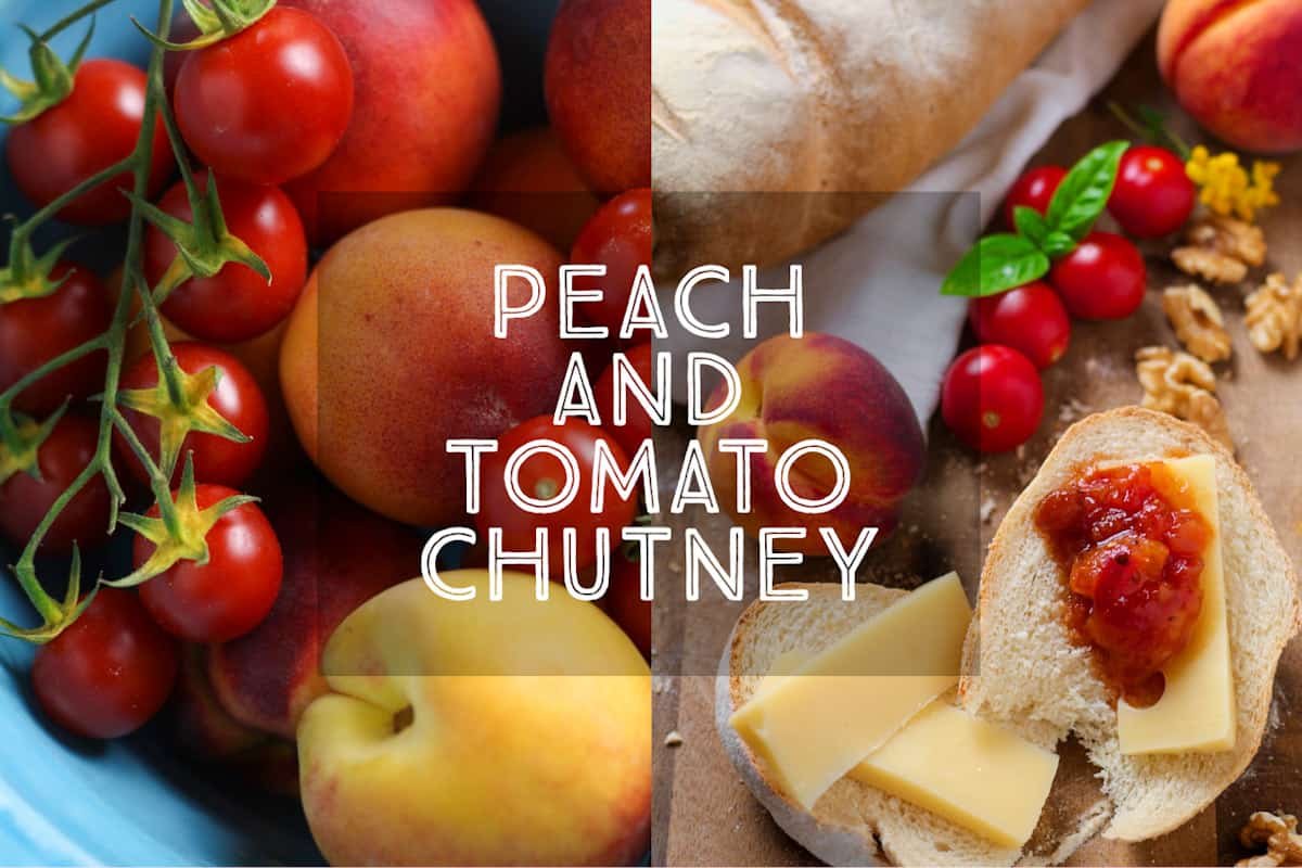Peach and Tomato Chutney