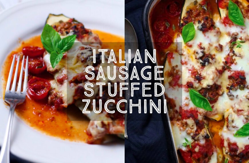 Italian Sausage Stuffed Zucchini Boats