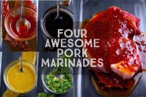 Four Awesome Pork Marinades