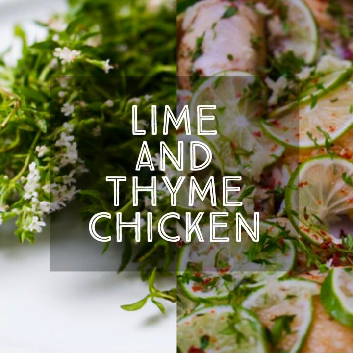 Lime and Thyme Chicken