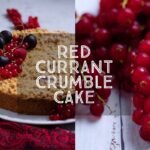 Red Currant Crumble Cake