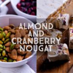 Almond and Cranberry Nougat recipe title card.