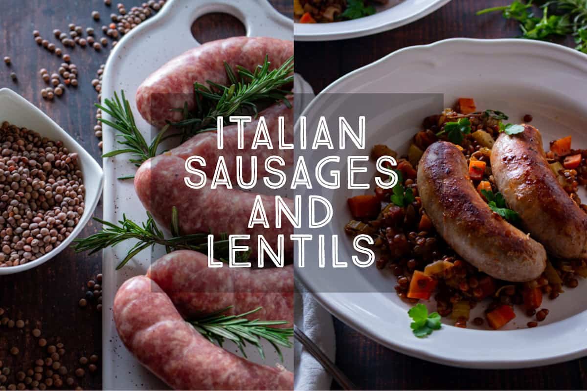 Italian Sausages and Lentils