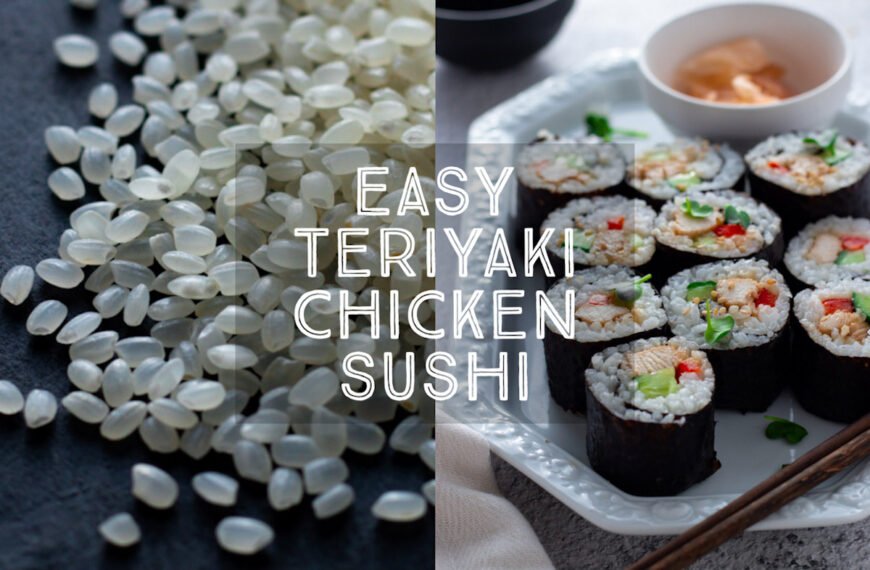 Easy Teriyaki Chicken Sushi.