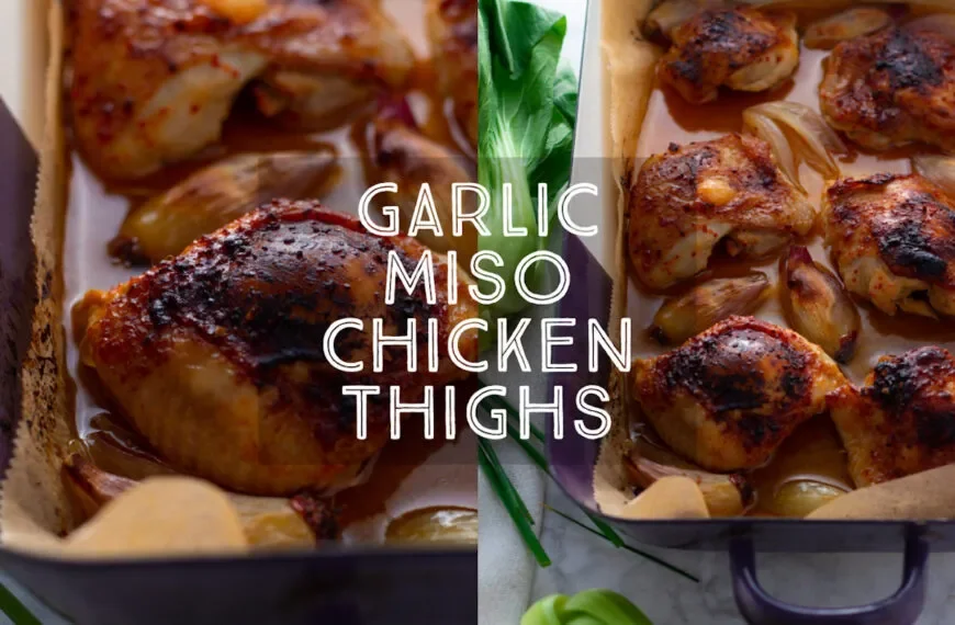 Garlic Miso Chicken Thighs